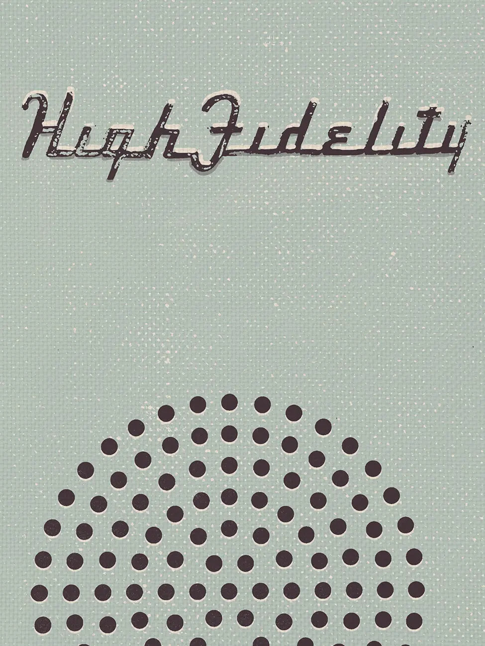 High Fidelity