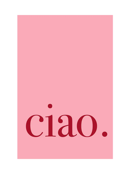 Blush pink typography print with “ciao.” in deep red serif type, minimalist design by Talitha McQueen.