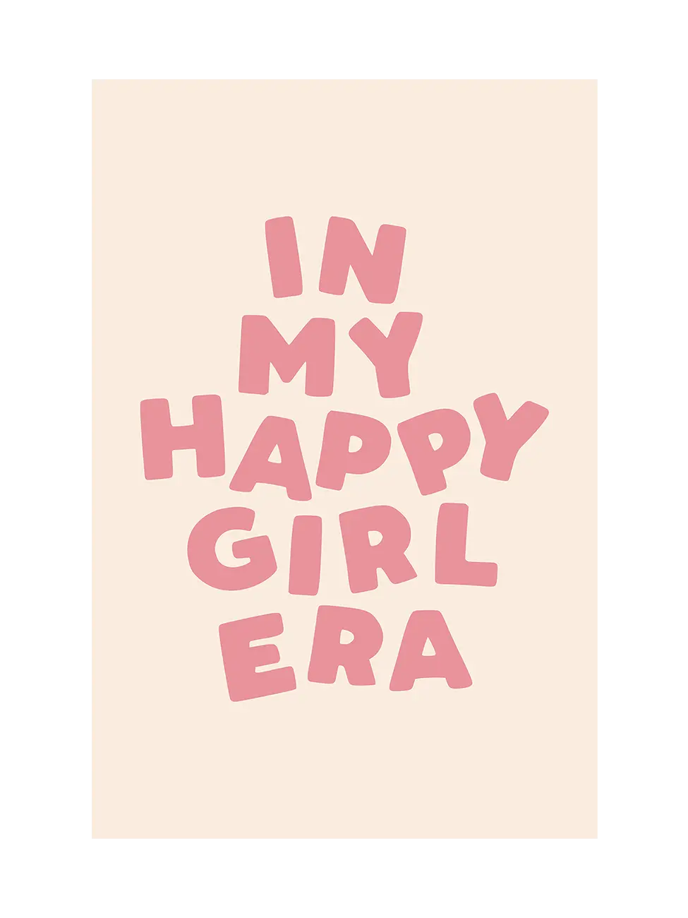 In My Happy Girl Era