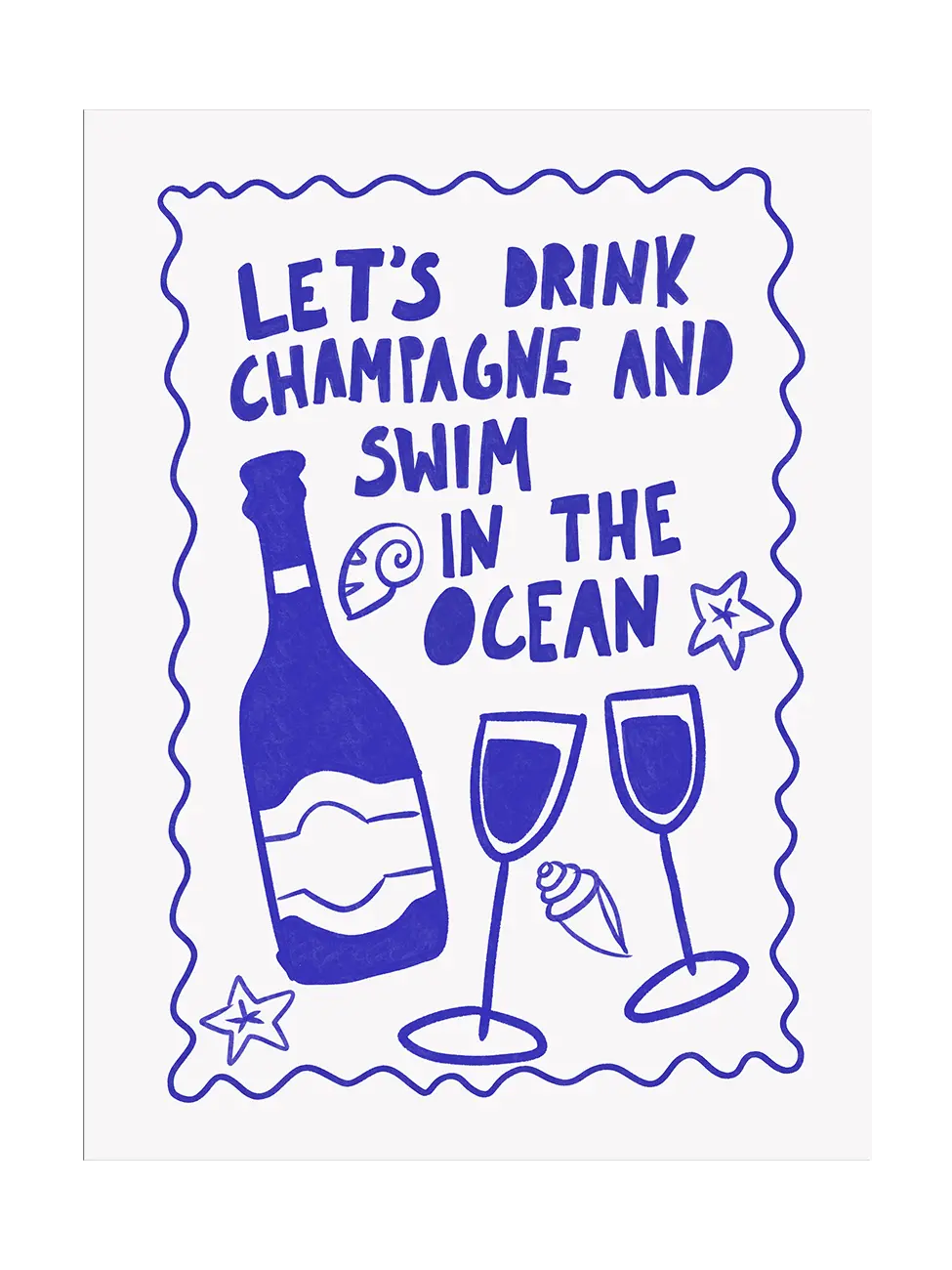 Illustrations in blue on a white background with 'Let's Drink Champagne and Swim in the Ocean' text, bottle and glasses.