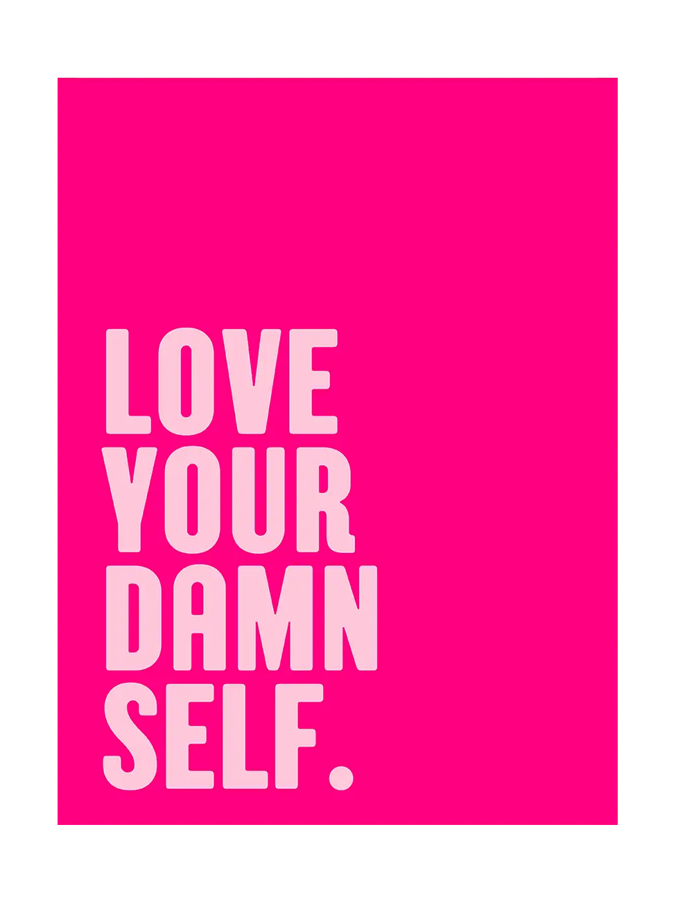 Обичай себе си смело