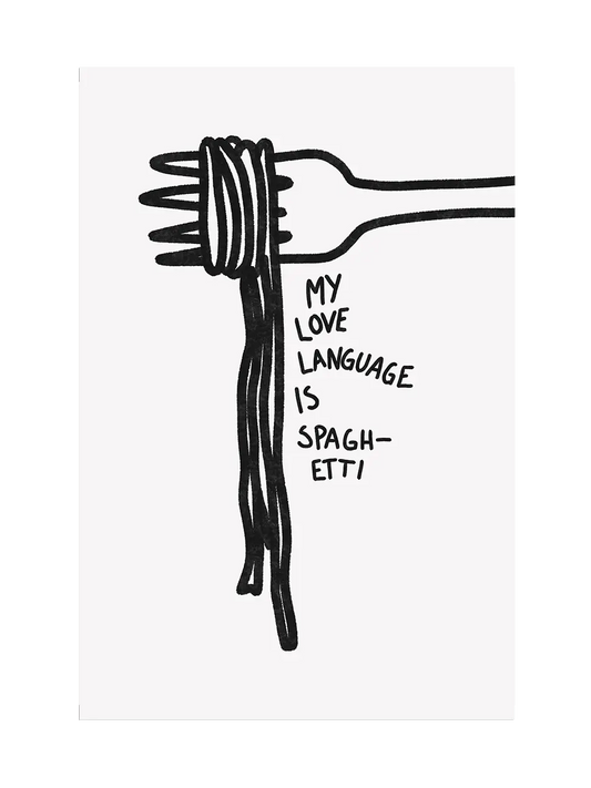 Art print with fork and spaghetti with text 'My love language is spaghetti' on a white background