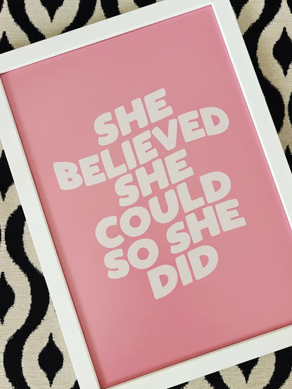 She Believed She Could so She Did
