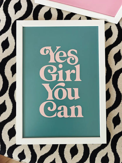 Yes Girl You Can