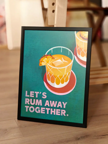 Let's Rum Away Together